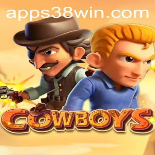 The Exciting Universe of COWBOYS and 38WIN.COM
