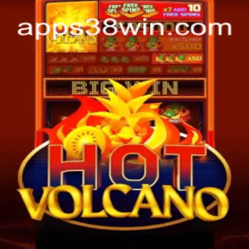 Exploring the Thrills of HotVolcano on 38WIN.COM