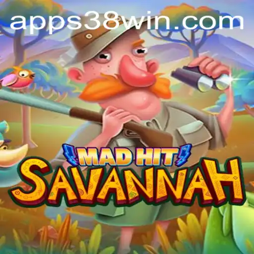 MadHitSavannah: The Thrilling World of 38WIN.COM's Latest Gaming Sensation